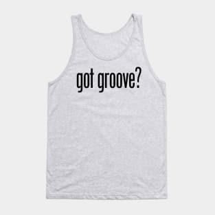 got groove Tank Top